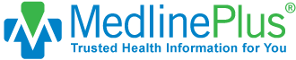 MedlinePlus为您提供可靠的健康信息