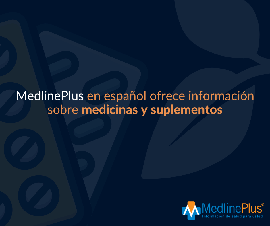 Píldora, hojas y logo de MedlinePlus.