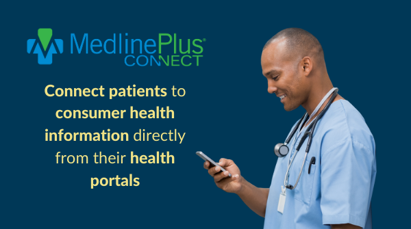 MedlinePlus Connect logo and a healthcare professional using a mobile device.
